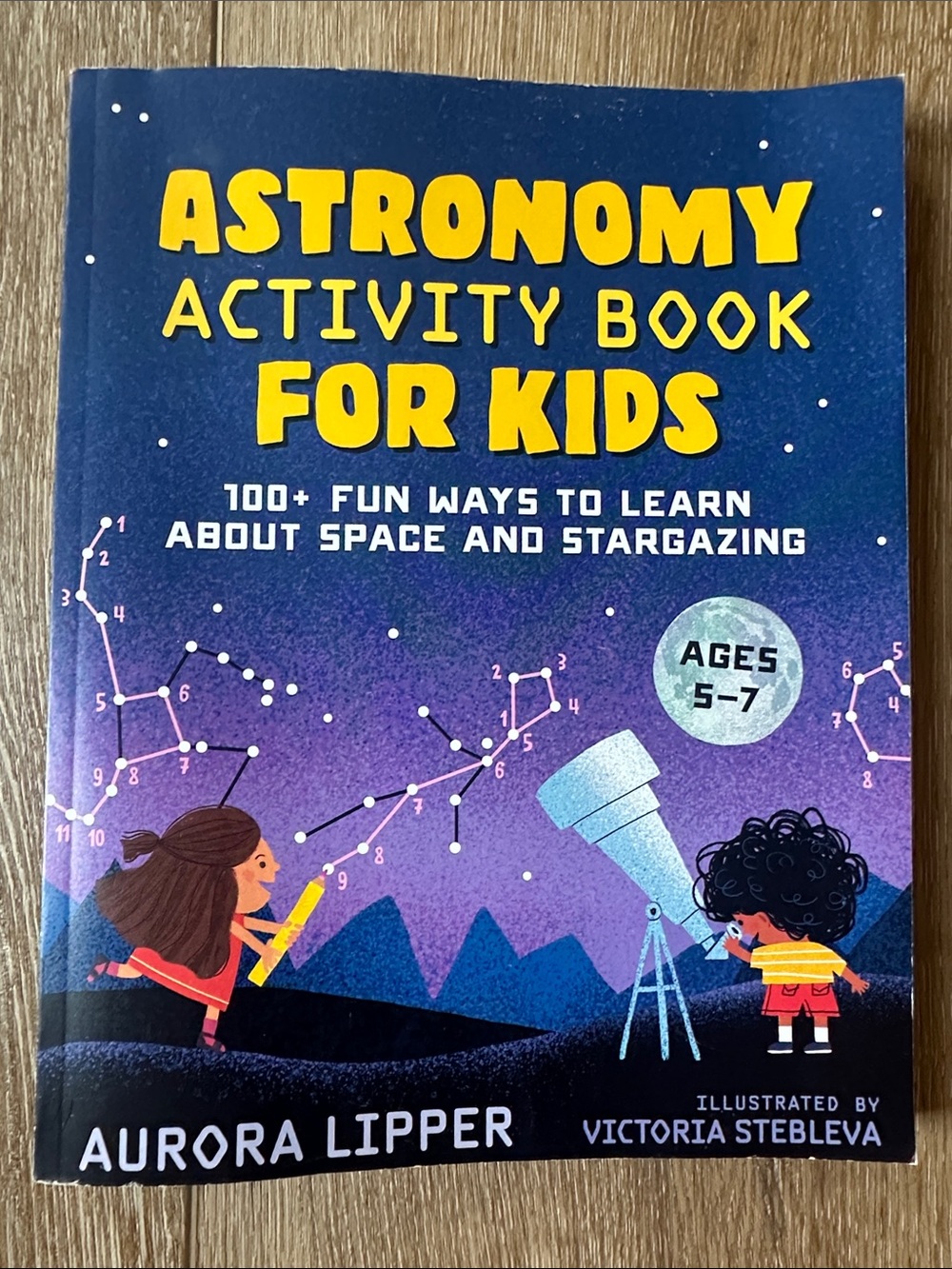Astronomy Activity Book for Kids Ages 5-7 by Aurora Lipper